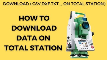 Total station job download/ csv, dxf, txt. download and export job data
