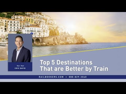 Top 5 Destinations That are Better by Train