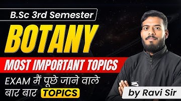 B.Sc 3rd Semester Botany Most Important Topics I Paper I Exam I Zoology I DDU,MJPRU,DBRAU,MGKVP