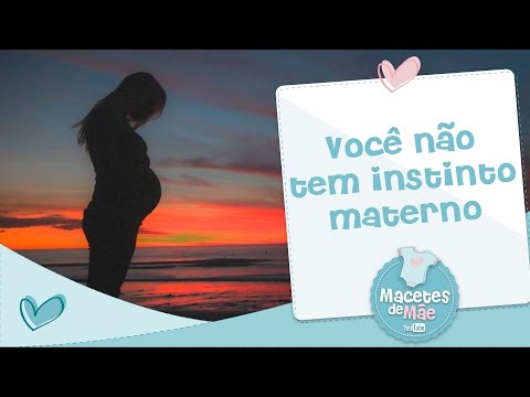 Vídeo: Sem Instinto Maternal