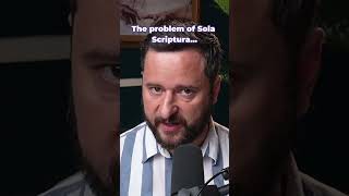 The problem of Sola Scriptura...