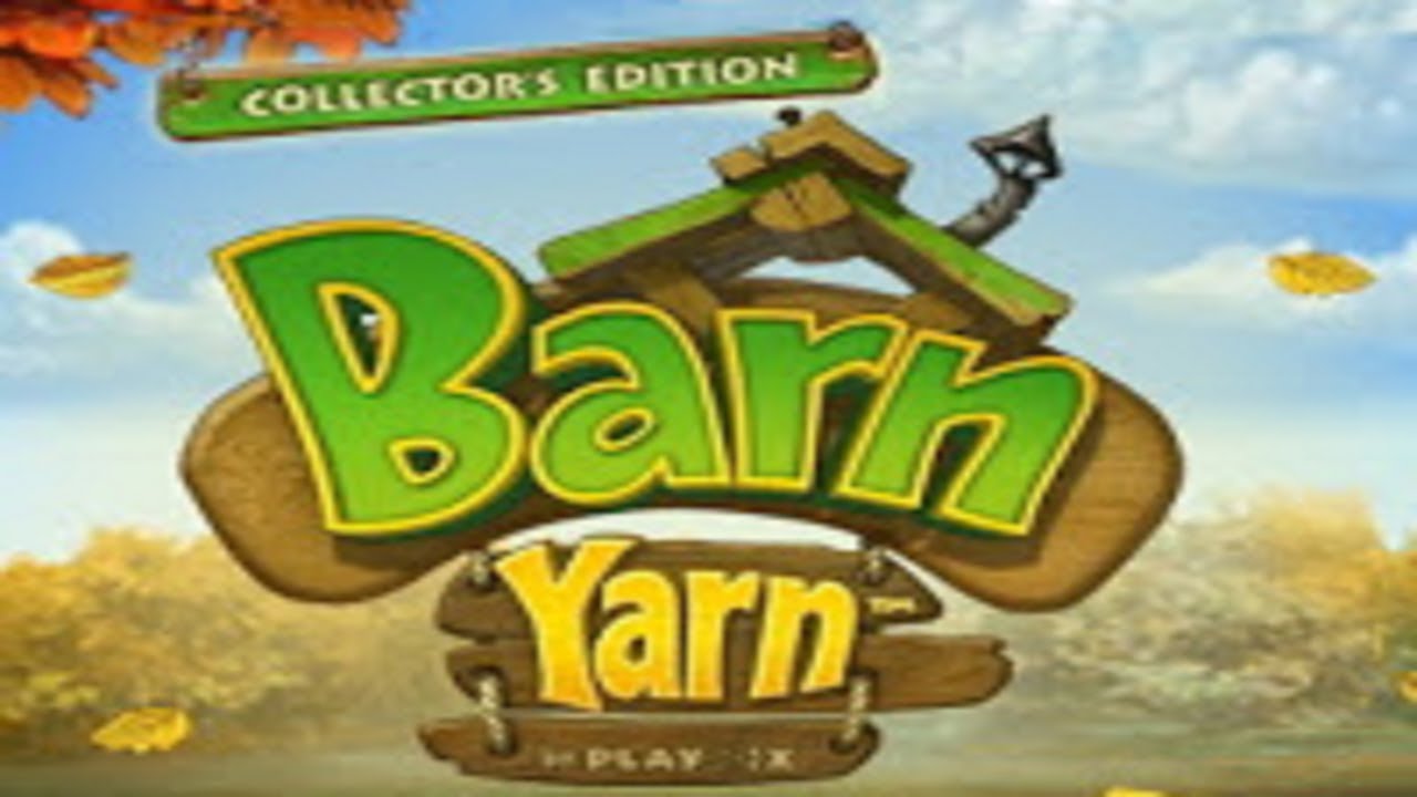 Live Stream Of Barn Yarn Collector's Edition YouTube