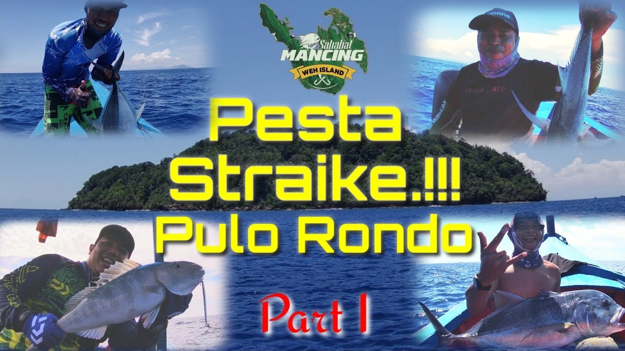 Pulo Rondo PESTA STRAIGHT DI PULO RONDO | Teknik Jiging & Poping Semuanya di Gasss ...