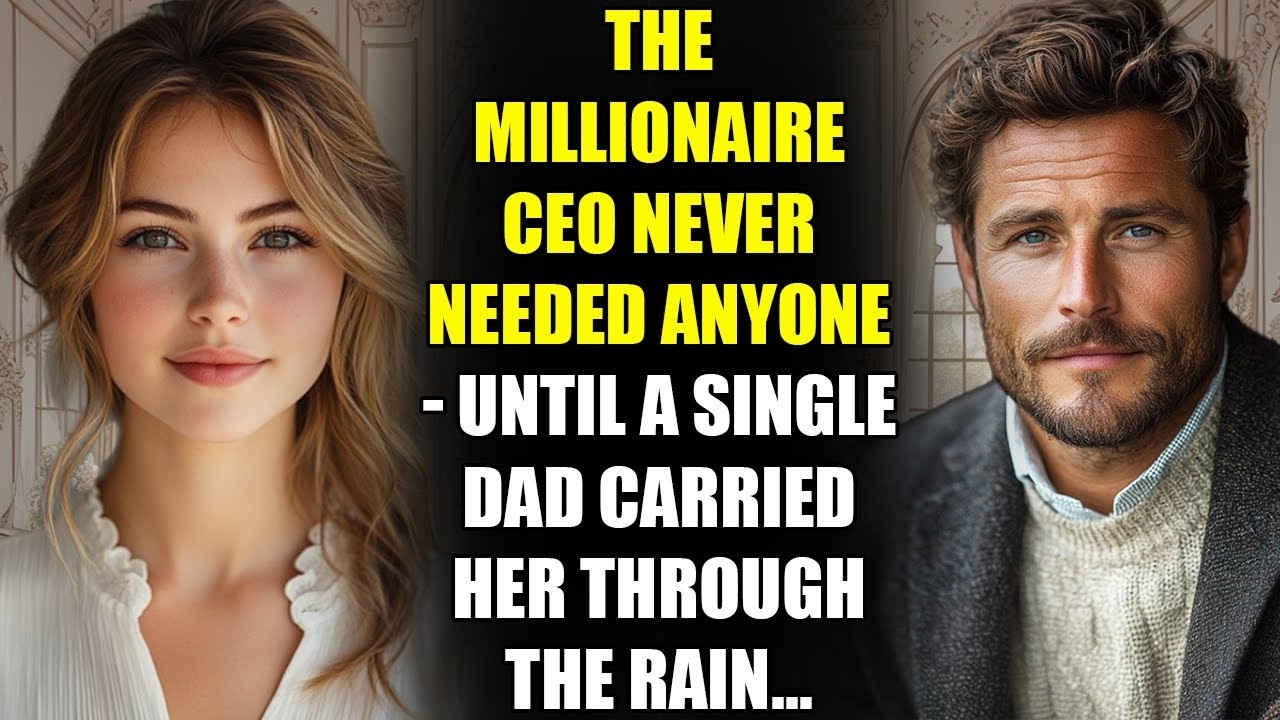 The MILLIONAIRE CEO Never Needed Anyone   Until a Single Dad Carried Her Through the Rain