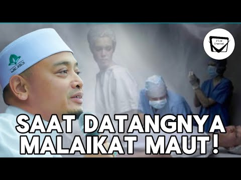 SAAT DATANGNYA MALAIKAT MAUT! - Ustaz Wadi Annuar