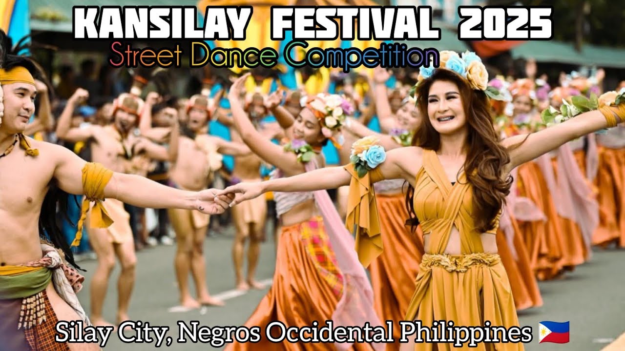 KANSILAY FESTIVAL 2025 STREET DANCING | FULL COVERAGE | Silay City, Negros Occidental