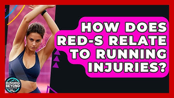 How Does RED-S Relate To Running Injuries? - Running Beyond Limits