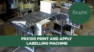 PRX100 Print and Apply Labelling Machine and Label Applicator