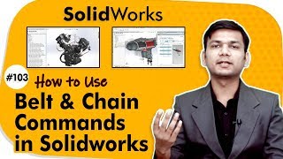 How to Use Belt and Chain Commands in Solidworks - Assembly Modeling in Solidworks