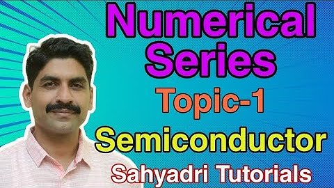 Numerical Series Board 2022 | Semiconductor | Topic-1 | Physics | Sahyadri Tutorials