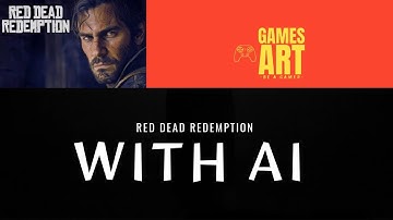 Red Dead Redemption 2  with AI 4k - Real Life AI (LOOKING SO REAL)