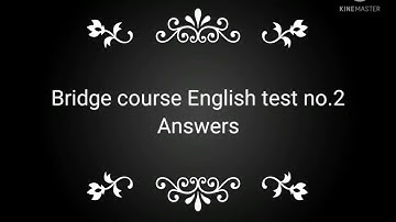 bridge course.9th. English. test no. 2 Answers.