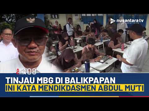 Mendikdasmen Abdul Mu&rsquo;ti Tinjau Langsung Pelaksanaan MBG di SMPN 14 Balikpapan | ASTA CITA 08