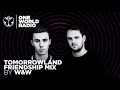 One World Radio - Friendship Mix - W&W