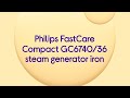 Philips FastCare Compact GC6740/36 Steam Generator Iron - Purple - Product Overview