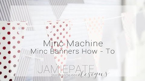 How-To Minc Mini Banners