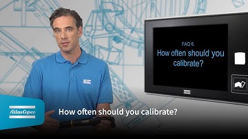 Atlas Copco | Learn from our expert: How often should you calibrate?