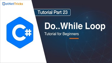 Do  While Loop in C# - Part 23 | C# Tutorial