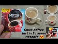 how to make nescafe coffee 3 in 1 😇 just in 2 rupees 😍❤️