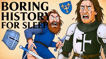 Boring History For Sleep | Why You Wouldn’t Last a Minute on a Medieval Battlefield and more