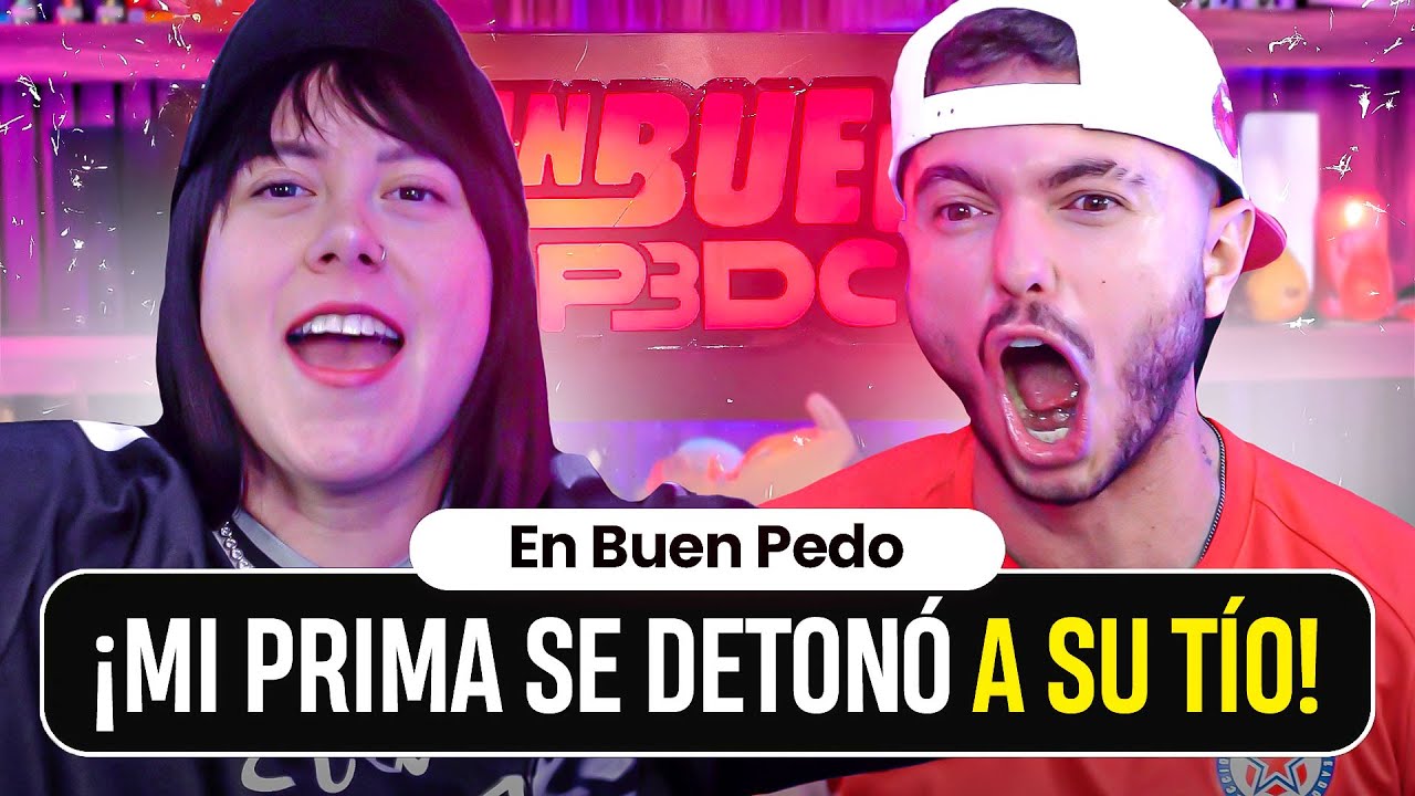 MI PRIMA SE DETONÓ A SU TÍO 🤣 | EBP #139