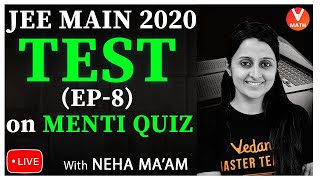 JEE Main Mock Test 2020 Episode -8 Menti Quiz | JEE Main Maths | JEE Mains 2020 | Vedantu