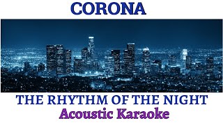 The Rhythm Of The Night Corona (Acoustic Karaoke)