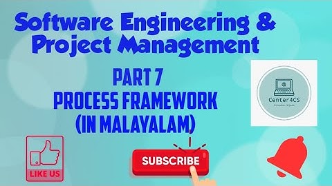 Part 7 : Process Framework