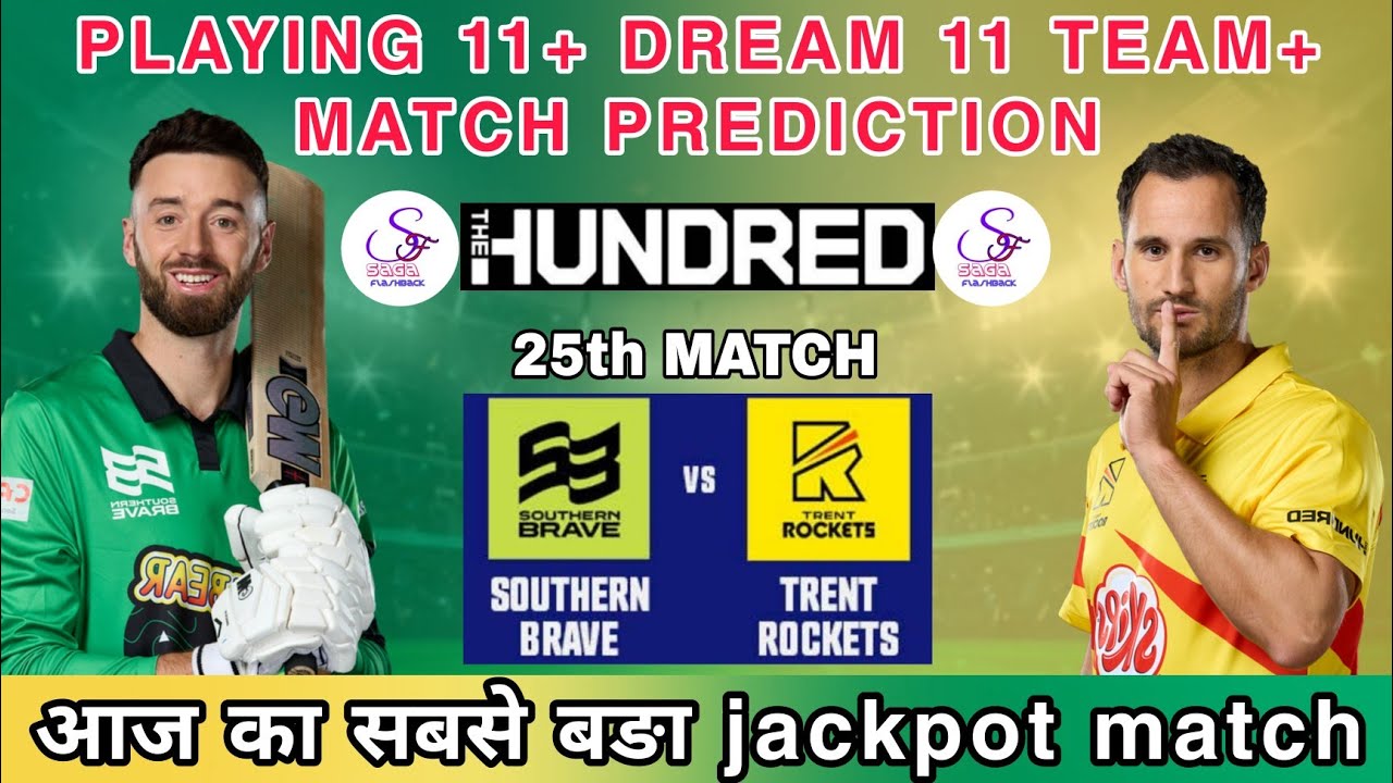 SOB vs TRT DREAM11 || TRT Vs SOB Dream11 Prediction || SOB VS TRT 25TH THE HUNDRED MEN'S MATCH