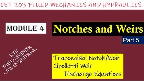 Discharge over a Trapezoidal Notch/Weir and Cippoletti Weir