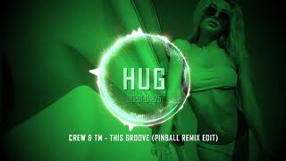 Crew & TM - This Groove (Pinball Remix Edit) Resimi