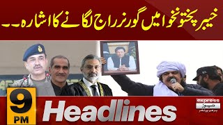 Governor raj in KPK | News Headlines 9 PM | Latest Updates | Pakistan News