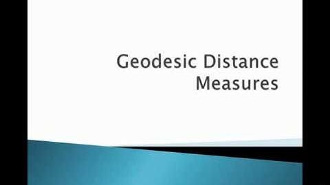 Geodesic Distance Measures