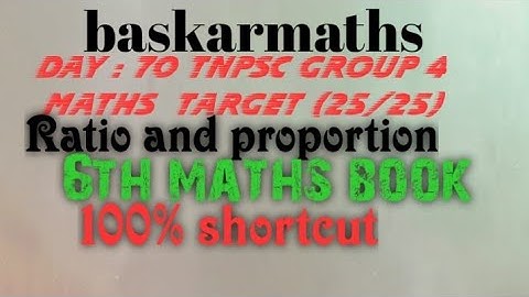 Day: 70 TNPSC GROUP 4 MATHS Target (25/25)//Ratio and proportion //6th msths book//@baskarmaths