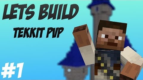 Lets Build: Tekkit PvP Ep1 - Foundations