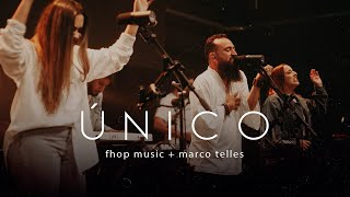 Video thumbnail of "ÚNICO -LETRA - FHOP MUSIC MARCO TELLES AO VIVO - LETRA FUNDO PRETO"