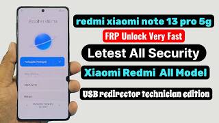 redmi xiaomi note 13 pro 5g FRP Bypass