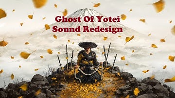 Sound Redesign: Ghost Of Yotei using WWISE