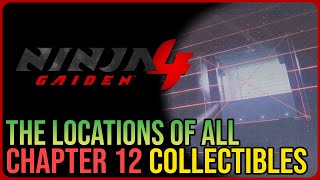 Ninja Gaiden 4 – All Chapter 12 Collectibles