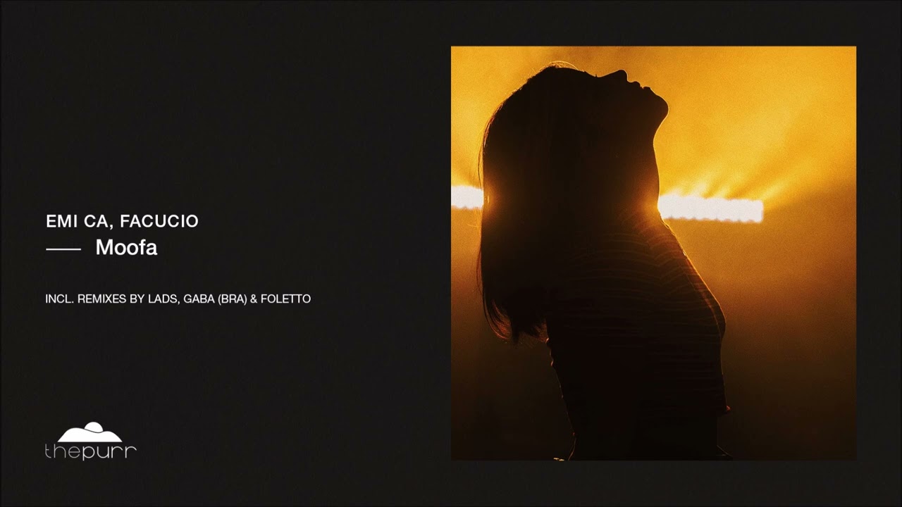 Emi CA, Facucio - Moofa (Original Mix) adlı videoyu YouTube'da izle Emi CA, Facucio - Moofa (Original Mix) adlı videoyu YouTube'da izle