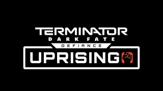 Terminator Dark Fate Defiance: Uprising DLC [MODDED] pt.8 FINALE