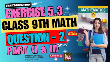 Exercise 5.3 - 9th Class Math | Class 9 Exercise 5.3 Q2 | Punjab Text Book Board Ex 5.3 PTB #maths