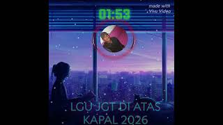 ⏮️⏸️⏭️LAGU JOGET TERBARU DI ATAS KAPAL REMIX 2026 💃💃🔊🔇 ⏮️⏸️⏭️LAGU JOGET TERBARU DI ATAS KAPAL REMIX 2026 💃💃🔊🔇