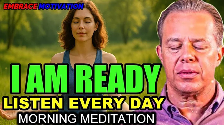 Dr. Joe Dispenza - I AM READY: Morning Guided Meditation & Affirmations to Align with the Quantum.