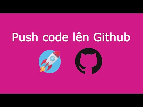 Hướng dẫn Upload Source Code lên Github