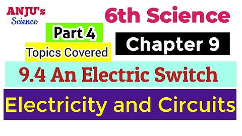 Part 4 ( Electric Circuit ) || Class 6 Chapter 9 Science || Electricity and Circuits