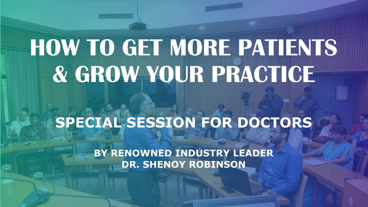 How To Get More Patients & Grow Your Practice Dr. Shenoy Robinson