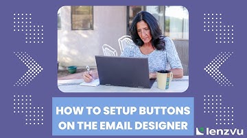 How to add and update a button on our email template designer