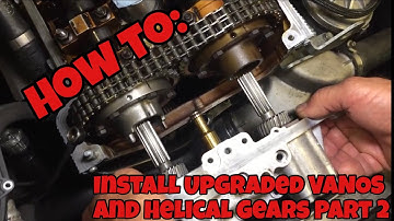 HOW TO Install Upgraded VANOS And Helical Gears from Dr. Vanos Part 2