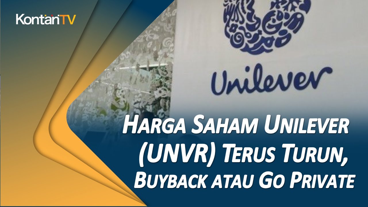 Harga Saham Unilever (UNVR) Terus Turun, Buyback atau Go ...